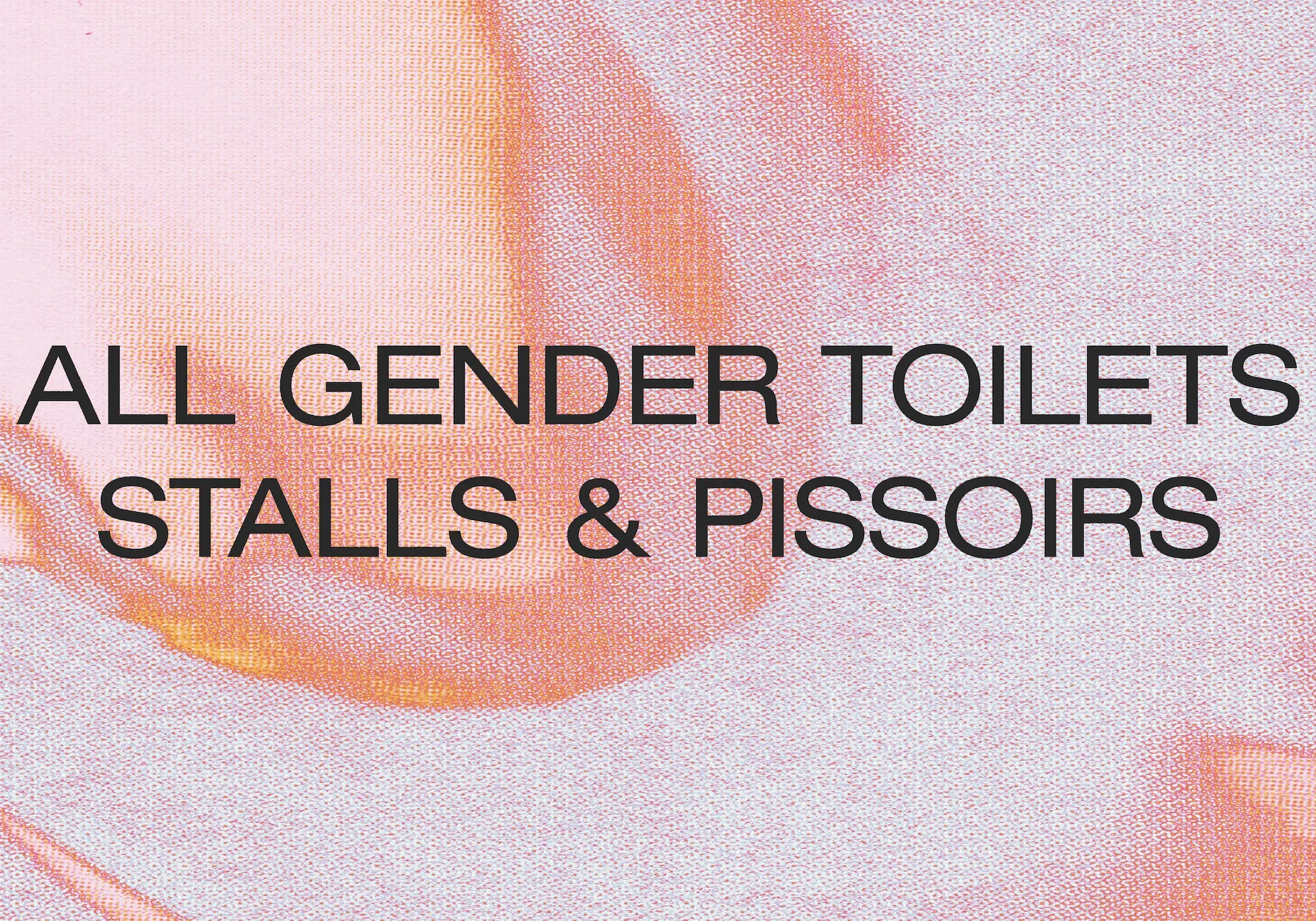 WHOLE festival all gender toilets sign
